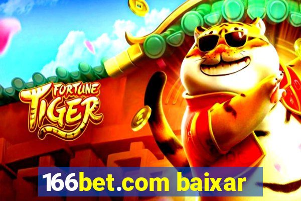 166bet.com baixar